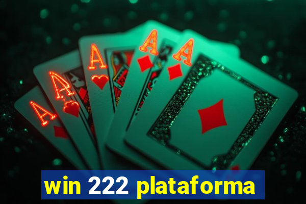 win 222 plataforma